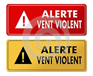 Warning Violent Wind warning panels in French translation