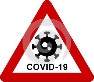 Warning virus hazard sign with COVID-19 text