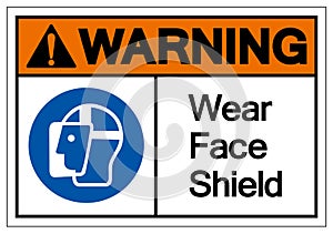 Warning Wear Face Shield Symbol Sign,Vector Illustration, Isolated On White Background Label. EPS10