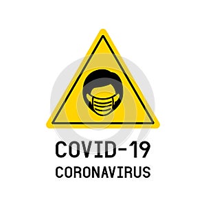 Warning woman wear mask icon symbol with COVID-19 coronavirus concept