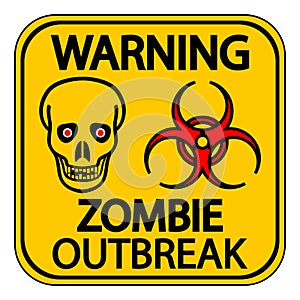 Warning zombie outbreak