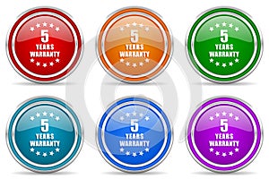 Warranty guarantee 5 year silver metallic glossy icons, set of modern design buttons for web, internet and mobile applications in