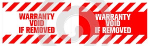 Warranty void label sign.