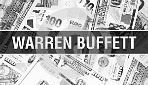Warren Buffett text Concept. American Dollars Cash Money,3D rendering. Billionaire Warren Buffett at Dollar Banknote. Top world photo