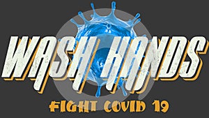 Wash Hands Fight Corona Pandemic 3D Text Banner Design for Multimedia Usage