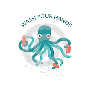 Wash your hands - kids self care protection 2020 pandemy. Octopus with soap illustration for kindergarden, primery
