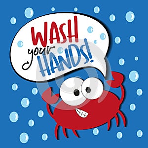 Wash your hands- text with cute crab and bubbles.