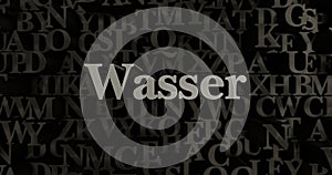 Wasser - 3D rendered metallic typeset headline illustration