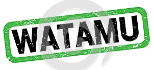 WATAMU text written on green-black rectangle stamp