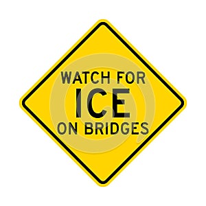 Watch for ICE on bridges warning road sign