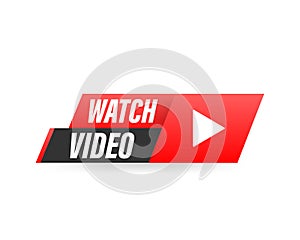 Watch Video Button, Banner, Icon - Vector Design on White background.