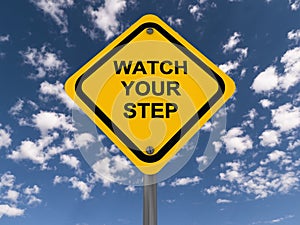 Watch your step sign