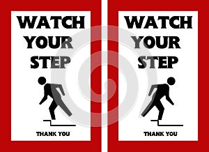 Watch Your Step Warning Sign Tripping Hazard
