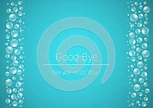 Water drops on blue background and Good Bye text