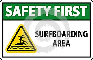 Water Safety First Sign - Surfboarding Area