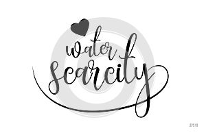 water scarcity typography text with love heart