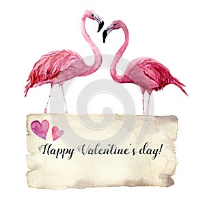 Watercolor card with couple of flamingo and Happy Valentine`s Day inscription. Exotic hand painted bird illustration and