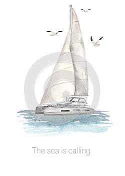 Watercolor card postcard Sea is calling with sea catamaran in the ocean and seagulls