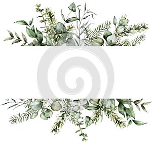 Watercolor Christmas border with fir and eucalyptus branches. Hand painted holiday plants isolated on white background