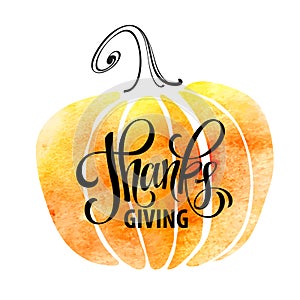 Watercolor design style Happy Thanksgiving Day. Give thanks, autumn design. Typography posters with pumpkin silhouette