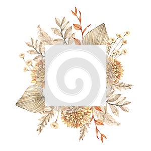 Watercolor floral frame with dry leaves, flowers and leaves. Dry tropical square card. Beige, Ivory, Orange - modern colors.