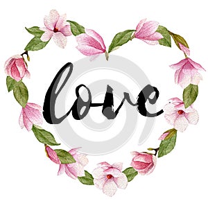 Watercolor magnolia flowers heart shaped illustration isolated on white background. Spring floral greeting card with lettering.