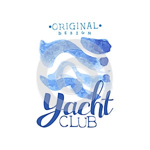 Watercolor painting with abstract blue sea waves. Summer vacation. Marine lifestyle. Hand drawn yacht club emblem