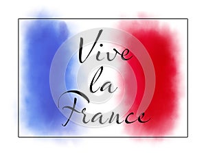 Watercolor painting of the french flag with text saying Vive