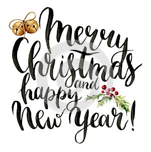 Watercolor print witn Merry Christmas and happy New Year lettering. Hand painted modern calligraphy card with bells and