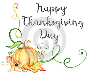 Watercolor pumpkin and autumn leaves card. Harvest composition. Happy Thanksgiving day. Hand drawn vector illustration