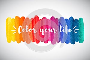 Watercolor rainbow brush stroke with Color your life lettering