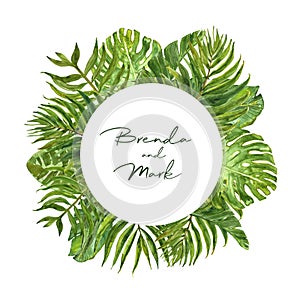 Watercolor tropical plants and leaves round wreath. Lalm leaf, monstera, banana foliage. Greenery modern border for design
