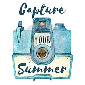 Watercolor vintage photo camera with quote isolated on white background. Capture your Summer