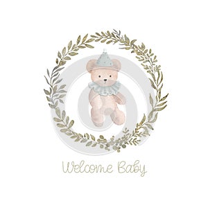 Watercolor welcome baby card with green leaves wreath, plush toy bear. Isolated on white background. Hand drawn clipart