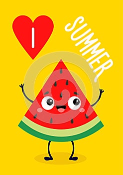 Watermelon slice piece. Cute cartoon kawaii funny baby character. Smiling face with big eyes. Hands, legs. Healthy food. I love