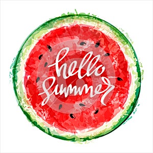 Watermelon on white background. Inscription hello summer. Summer