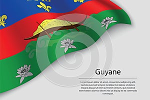 Wave flag of Guyane is a region of France. Banner or ribbon