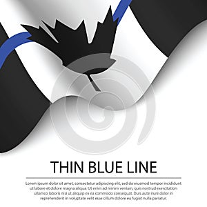 Waving flag of Canada Thin blue line on white background. Banner