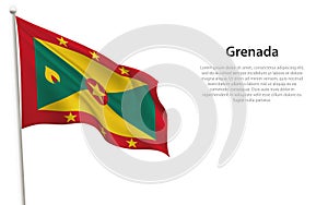 Waving flag of Grenada on white background. Template for independence day