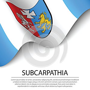 Waving flag of Subcarpathian voivodship is a region of Polland o