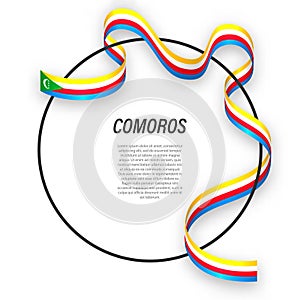 Waving ribbon flag of Comoros on circle frame. Template for inde