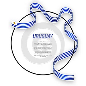 Waving ribbon flag of Uruguay on circle frame. Template for inde