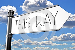 This way - signpost with white arrow, sky