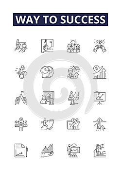 Way to success line vector icons and signs. Accomplish, Advance, Ascend, Attain, Climb, Conquer, Destination, Journey