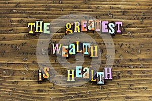 Wealth personal health healthcare healthy security wealthy life photo