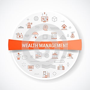 wealth management concept with icon concept with round or circle shape for badge