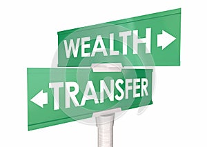 Wealth Transfer Arrow Road Signs Move Money Leave Heirs 3d Illustration