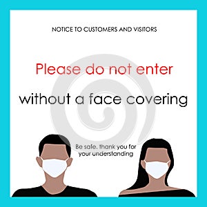 Wear face mask sign and symbol. Please do not enter without a face mask. Protect yourself from coronavirus concept.coronavirus not