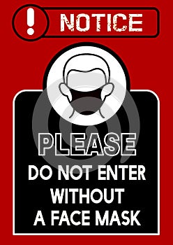 Wear mask covid-19 poster with text  please do not enter without a face mask  black and red color.