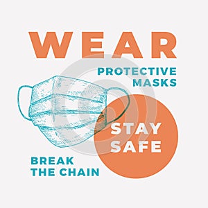 Wear Protective Masks Vector Stay Safe Sign. Hand Drawn Respirator Sketch Background. Medical Epidemic Warning Corona